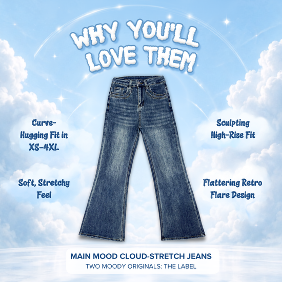 Main Mood Cloud-Stretch Flare Jeans centered on a light blue sky background with clouds and decorative text highlighting fit and design features. Visible text includes 'WHY YOU'LL LOVE THEM' and 'MAIN MOODY CLOUD-STRETCH JEANS' with 'TWO MOODY ORIGINALS: THE LABEL'.